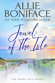 Title: Jewel of the Isle, Author: Allie Boniface