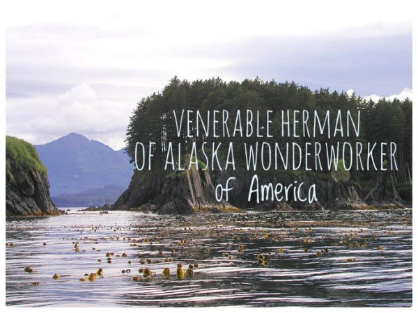 Venerable Herman of Alaska Wonderworker of America