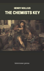 Title: The Chemists Key, Author: Henry Nollius