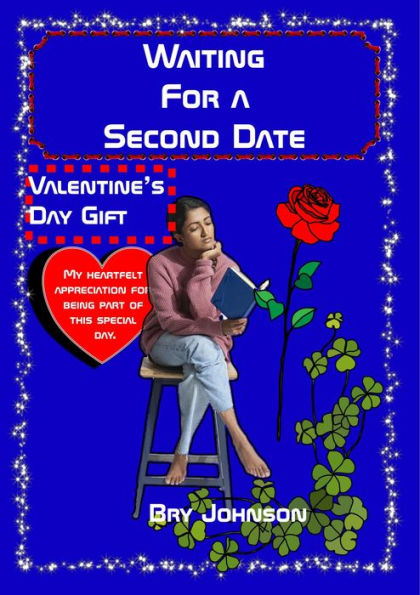 Waiting for a Second Date: valentine's dating gifts for her, women, men, lesbian, gay,girlfriends,girls,wife,partner,lady,boys, daughter,romantic