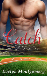 Title: Catch, Author: Evelyn Montgomery