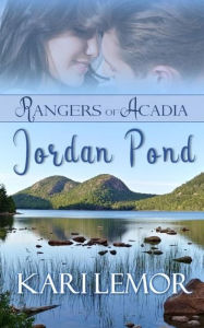 Title: Rangers of Acadia: Jordan Pond, Author: Kari Lemor