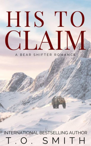 His To Claim: A Bear Shifter Romance