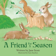 Title: A Friend For A Season, Author: Jane Scott