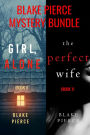 Blake Pierce: FBI Mystery Bundle (Girl, Alone and The Perfect Wife)