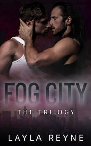 Title: Fog City: The Trilogy Box Set, Author: Layla Reyne