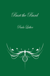 Title: Bart the Bard, Author: Paula Luther