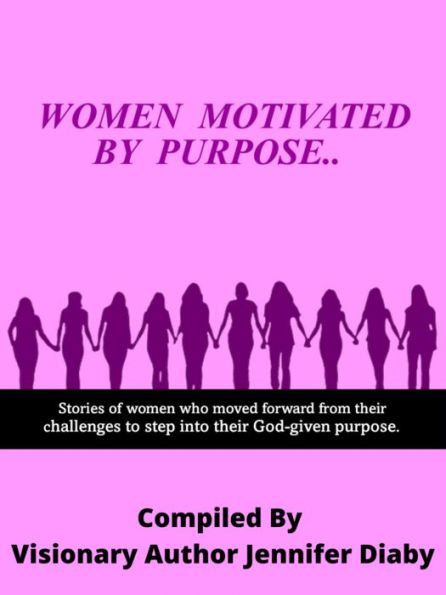 Women Motivated By Purpose