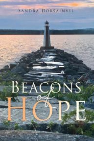 Title: Beacons of Hope, Author: Sandra Dorsainvil