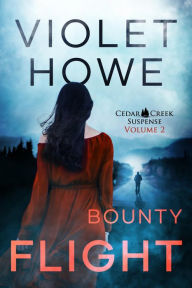 Title: Bounty Flight, Author: Violet Howe