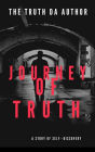 Journey of Truth: A Story of Self--Discovery