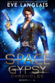 Title: Space Gypsy Chronicles: Books 1 - 4, Author: Eve Langlais