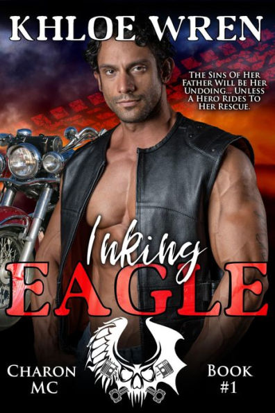 Inking Eagle: Forbidden Love Suspenseful Motorcycle Club Romance