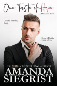 Title: One Taste of Hope, Author: Amanda Siegrist