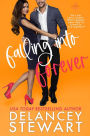 Falling Into Forever: An enemies-to-lovers, second chance romantic comedy