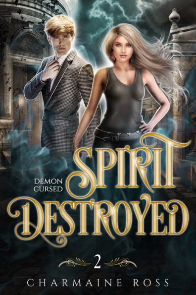 Spirit Destroyed: Ghost and Esoteric Paranormal Romance