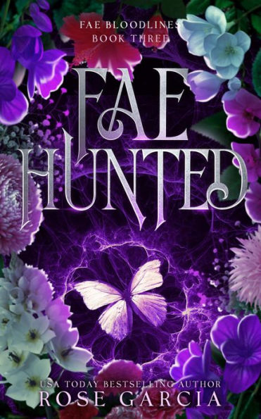 Fae Hunted: A Royal Romantic Fantasy