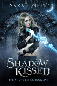 Title: Shadow Kissed, Author: Sarah Piper