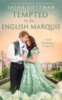 Tempted by the English Marquis: A Regency Historical Romance