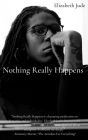 Nothing Really Happens