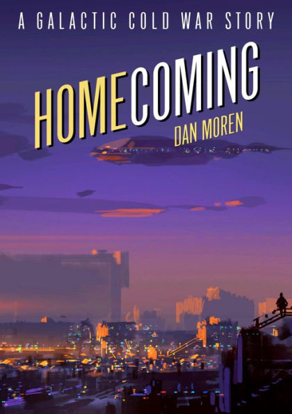 Homecoming: A Galactic Cold War Story