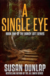 Title: A Single Eye, Author: Susan Dunlap