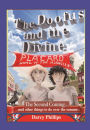 The Doofus and the Divine: The Second Coming... and other things to do over the summer