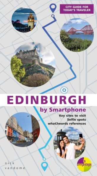 Edinburgh by Smartphone: A city guidebook for the digital age