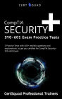 CompTIA Security+ SY0-601 Exam Practice Tests: 5 Practice Tests with 400+ realistic questions and explanations
