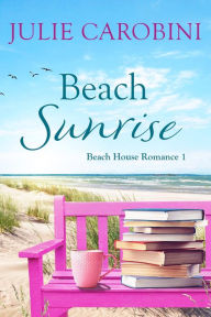 Title: Beach Sunrise, Author: Julie Carobini