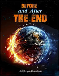 Title: Before and After The End, Author: Judith Lyon Kesselman