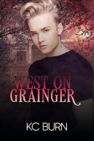 Title: West on Grainger, Author: KC Burn