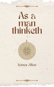 Title: As A Man Thinketh, Author: Anna Back