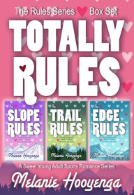 Title: The Rules Series Box Set: This young adult sports romance box set totally rules, Author: Melanie Hooyenga