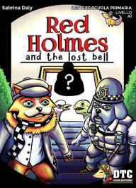 Title: Red Holmes and the lost bell, Author: Sabrina Daly