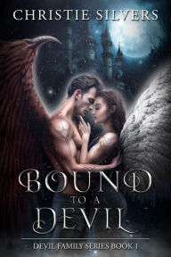 Title: Bound to a Devil (Devil Family, Book 1), Author: Christie Silvers
