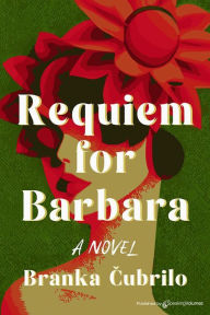 Title: Requiem for Barbara, Author: Branka Cubrilo
