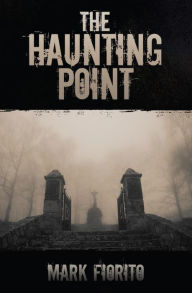 Title: The Haunting Point, Author: Mark Fiorito