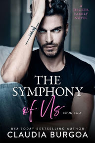 Title: The Symphony of Us, Author: Claudia Burgoa