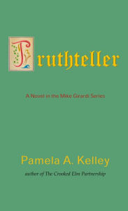 Title: Truthteller, Author: Pamela A. Kelley