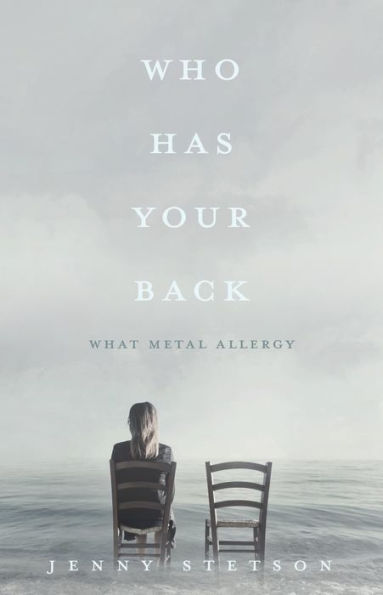Who Has Your Back: What metal allergy
