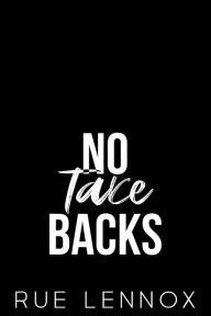 Title: No Take Backs, Author: Rue Lennox