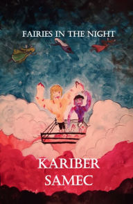 Title: Fairies In The Night, Author: Kariber Hernandez Melendez