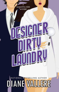 Title: Designer Dirty Laundry (B&N Exclusive Edition): A Killer Fashion Mystery, Author: Diane Vallere