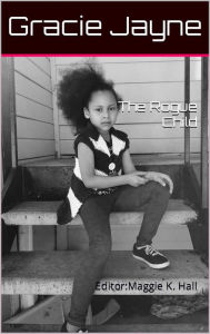 Title: The Rogue Child, Author: Gracie Jayne