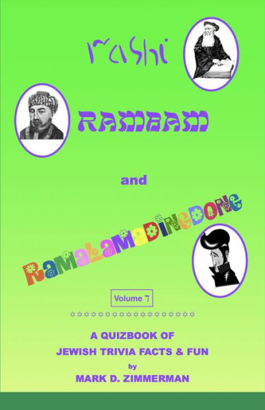 Rashi, Rambam and Ramalamadingdong: A Quizbook of Jewish Trivia Facts & Fun-Volume Dalet