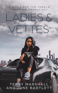 Title: Ladies & Vettes, Author: Terry Marshall