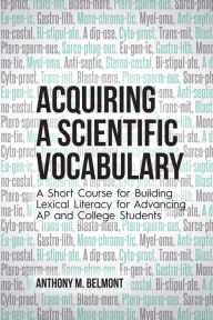 Title: Acquiring a Scientific Vocabulary, Author: Anthony M. Belmont