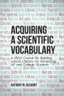 Acquiring a Scientific Vocabulary