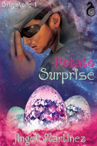 Title: Potato Surprise, Author: Angel Martinez